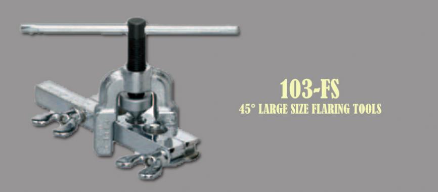 103-FS 45° Large Size Flaring Tools 3