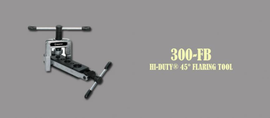 300-FB HI-Duty® 45° Flaring Tool 3